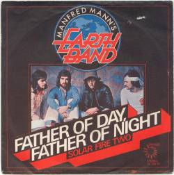 Manfred Mann's Earth Band : Father of Day, Father of Night - Solar Fire Two